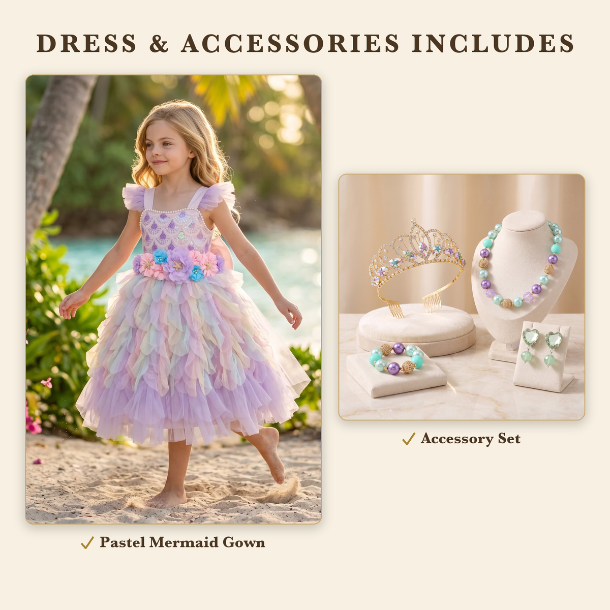 Dress & Accessories includes the Pastel Mermaid gown and the Mermaid Treasure accessory set: starfish tiara, bead necklace, bracelet and heart clip-on earrings