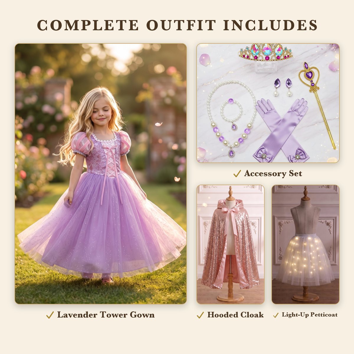 Complete Outfit includes the Lavender Tower gown, Rapunzel accessory set, rose gold hooded cloak, and light-up petticoat